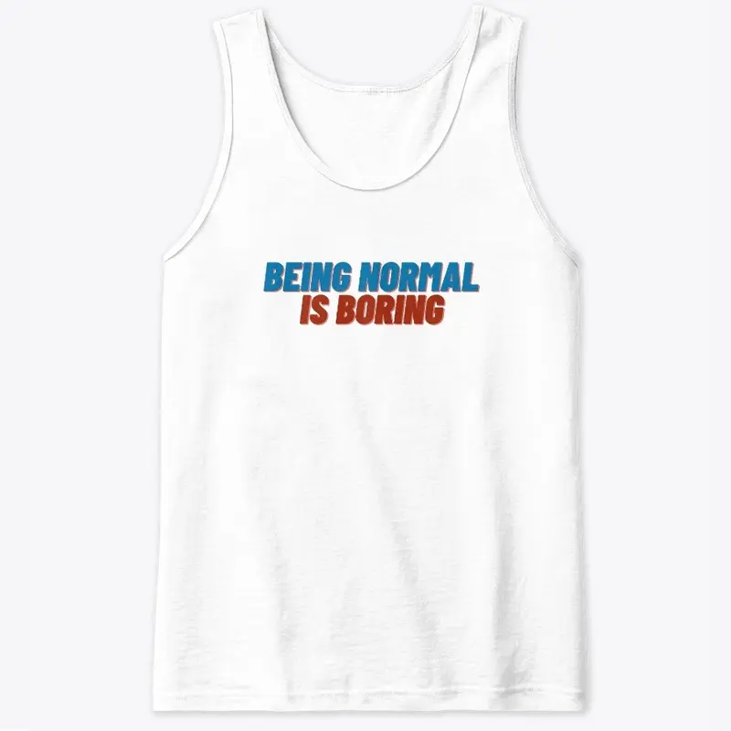 Being Normal Is Boring