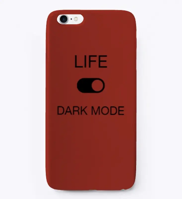 Life.Dark Mode ON